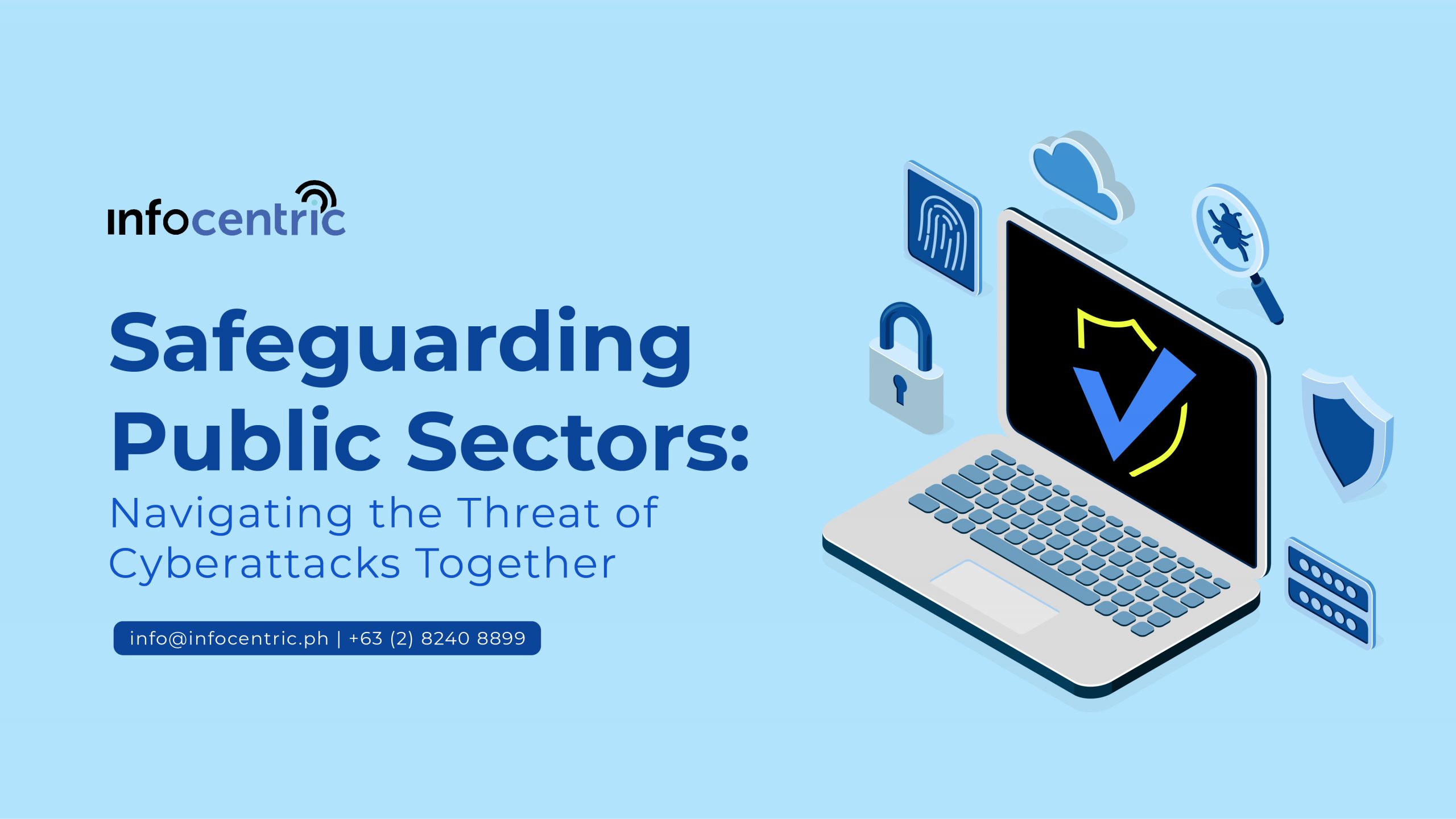 The Threat of Cyberattacks: Strengthening PubSec Cybersecurity Awareness